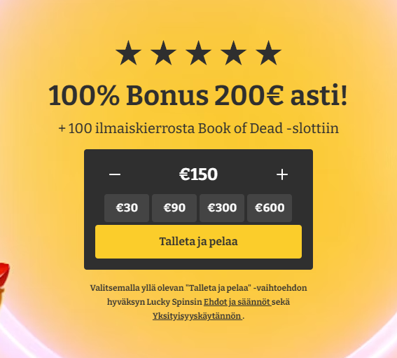 Lucky spins casino 100% bonus 200€ asti + 100 ilmaiskierrosta Book of Dead slottiin.