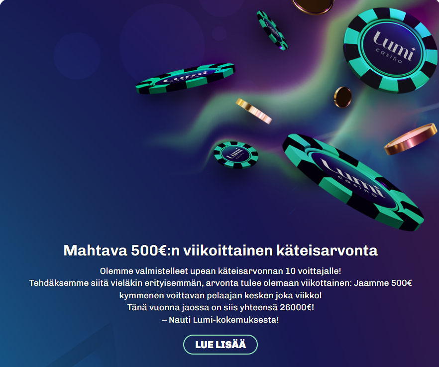 Lumi Casino järjestää viikottain 500€ arvoisen käteisarvonnan pelaajilleen.