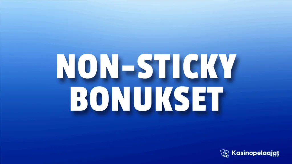 non sticky bonukset kasinopelaajat.com