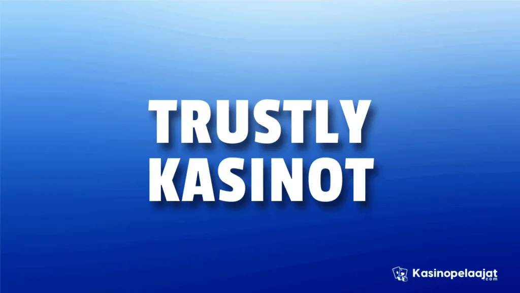 trustly kasinot kasinopelaajat.com