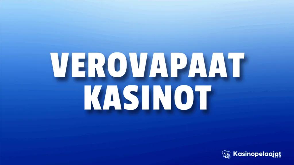 verovapaat kasinot kasinopelaajat.com